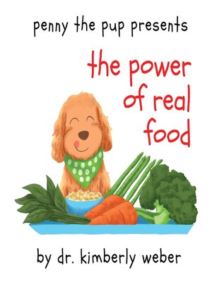 cover image of Penny the Pup Presents the Power of Real Food